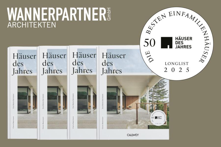 Wannerpartner Architekten Häuser des Jahres 2025  Longlist Award